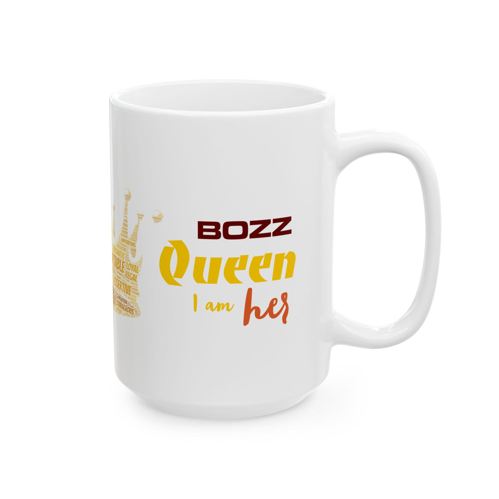 Empowering Ceramic Mug, Inspirational Gift, Queen Mug, Motivational Coffee Cup, Bozz Queen Design, Women’s Empowerment Gift