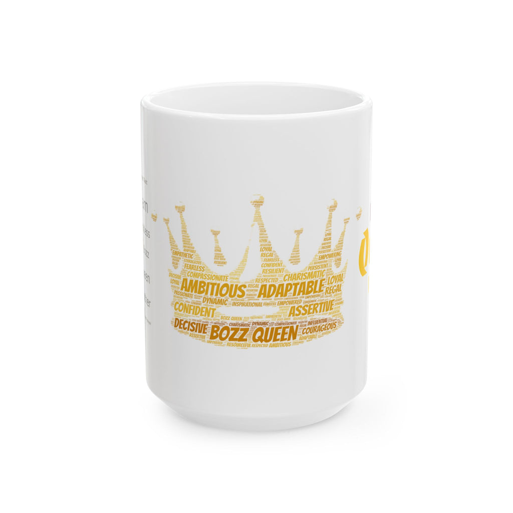 Empowering Ceramic Mug, Inspirational Gift, Queen Mug, Motivational Coffee Cup, Bozz Queen Design, Women’s Empowerment Gift