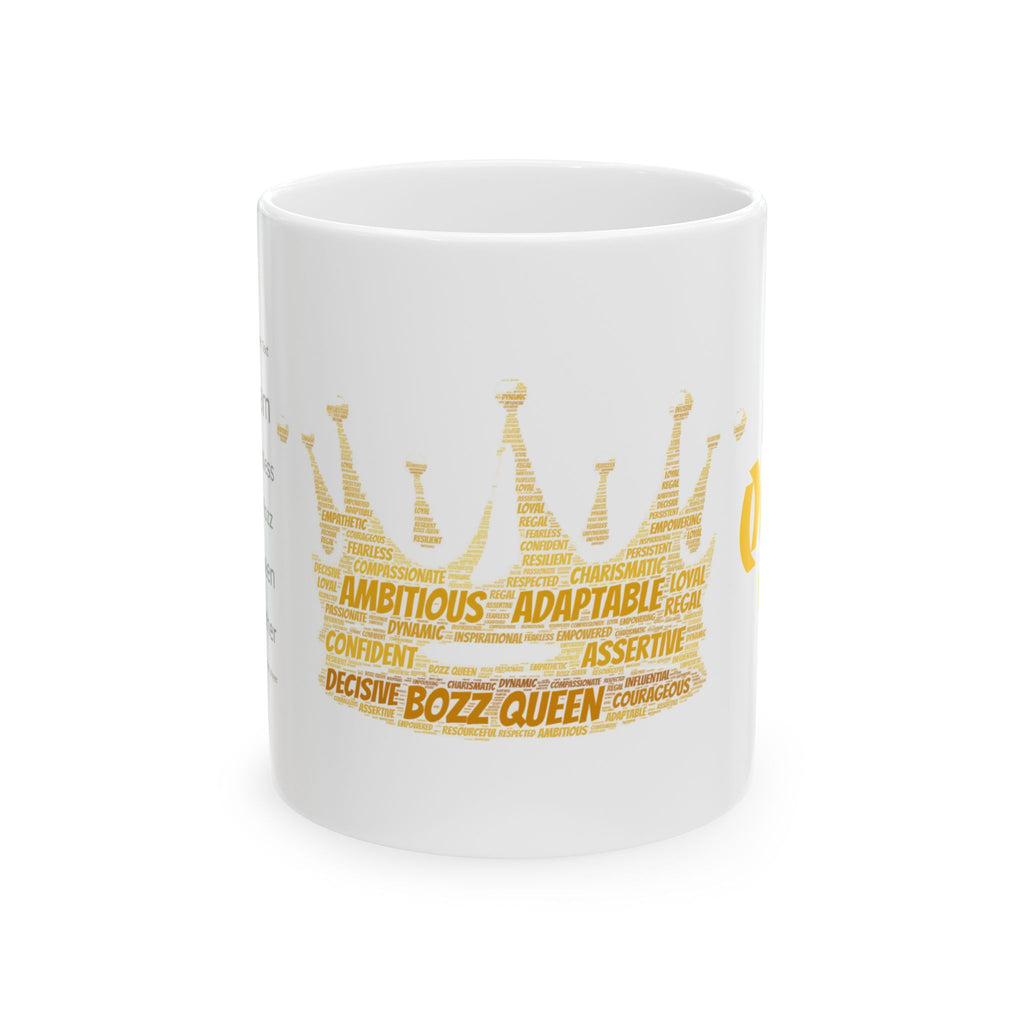 Empowering Ceramic Mug, Inspirational Gift, Queen Mug, Motivational Coffee Cup, Bozz Queen Design, Women’s Empowerment Gift